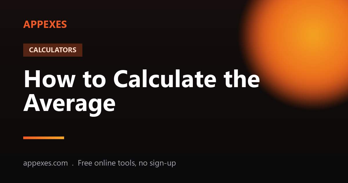 How to Calculate the Average: Mean, Median, and Mode